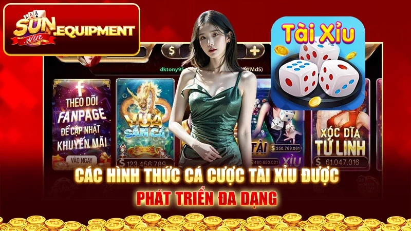 Các hình thức cá cược tài xỉu được phát triển đa dạng