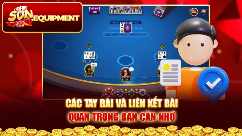 Các tay bài và liên kết bài quan trọng bạn cần nhớ