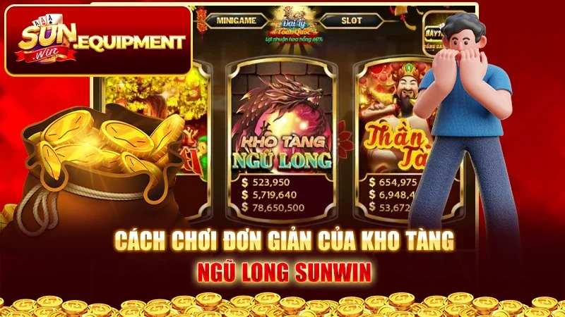 Cách chơi đơn giản của kho tàng ngũ long Sunwin