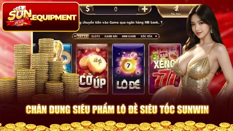 Chân dung siêu phẩm Lô Đề Siêu Tốc Sunwin