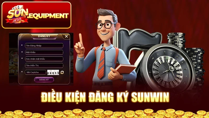 Điều kiện đăng ký Sunwin