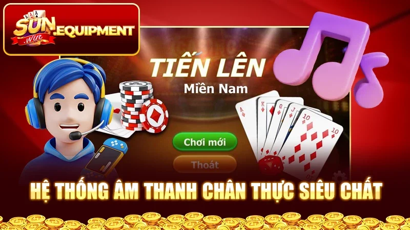 Hệ thống âm thanh chân thực siêu chất