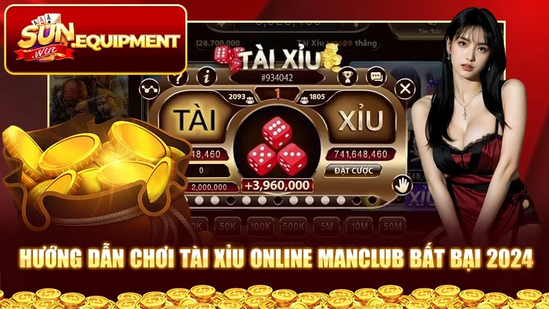 Hướng Dẫn Chơi Tài Xỉu Online Manclub Bất Bại 2024