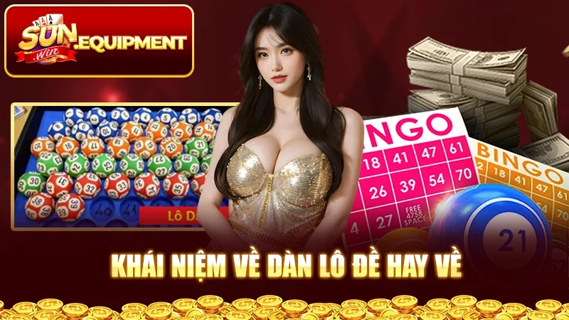 Khái niệm về dàn lô đề hay về