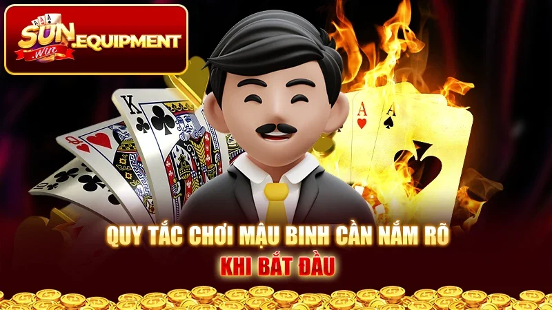 Quy tắc chơi mậu binh cần nắm rõ khi bắt đầu